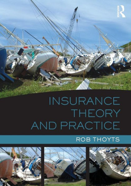 Insurance Theory and Practice / Edition 1