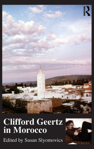 Clifford Geertz in Morocco / Edition 1