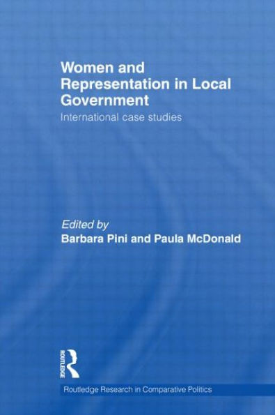 Women and Representation in Local Government: International Case Studies / Edition 1