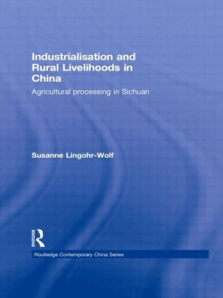 Industrialisation and Rural Livelihoods China: Agricultural Processing Sichuan