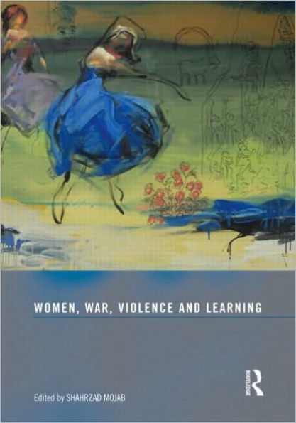 Women, War, Violence and Learning / Edition 1