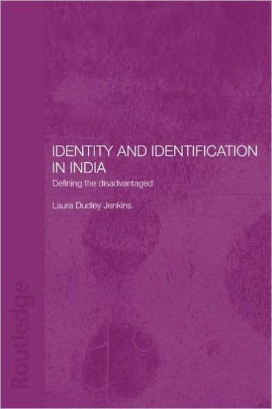 Identity and Identification in India: Defining the Disadvantaged