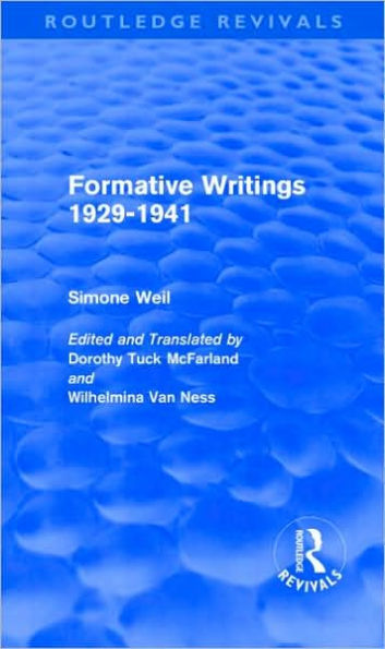 Formative Writings (Routledge Revivals) / Edition 1