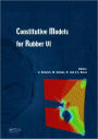 Constitutive Models for Rubber VI / Edition 1