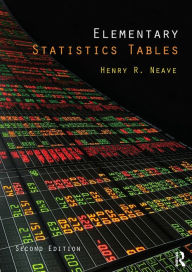 Title: Elementary Statistics Tables / Edition 2, Author: Henry Neave