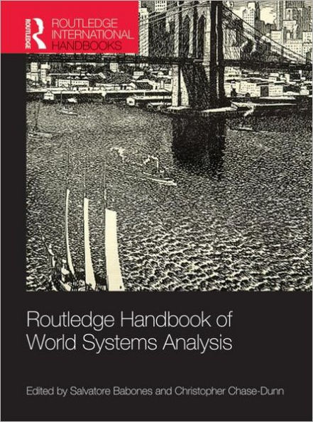 Routledge Handbook of World-Systems Analysis / Edition 1