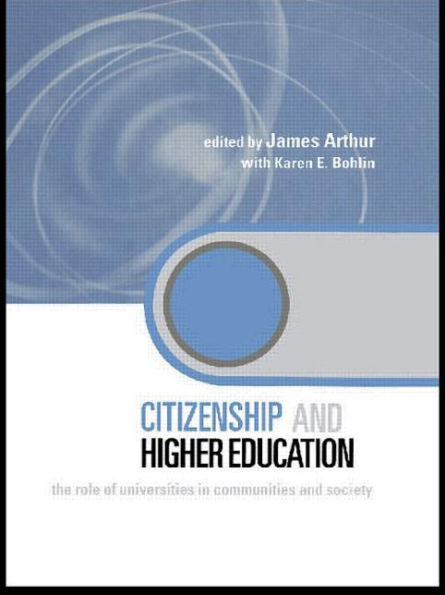 Citizenship and Higher Education: The Role of Universities Communities Society