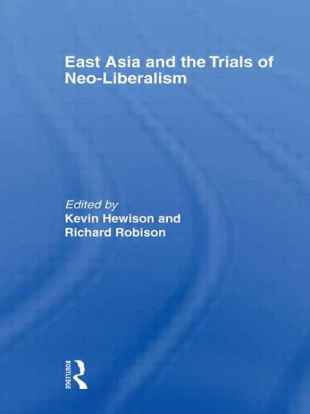 East Asia and the Trials of Neo-Liberalism