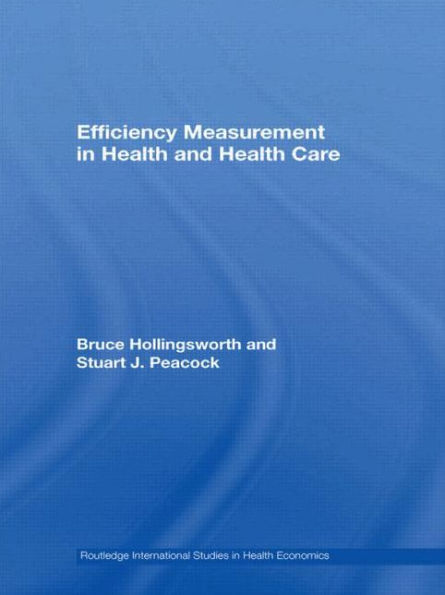 Efficiency Measurement in Health and Health Care