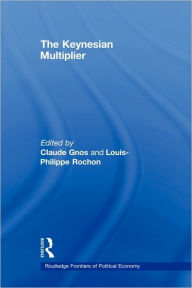 Title: The Keynesian Multiplier, Author: Claude Gnos