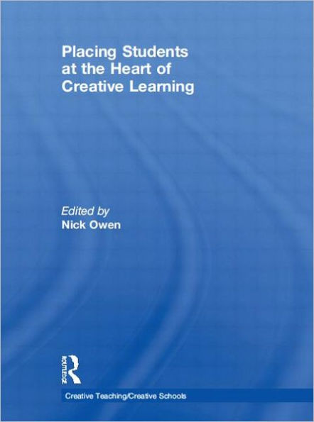 Placing Students at the Heart of Creative Learning