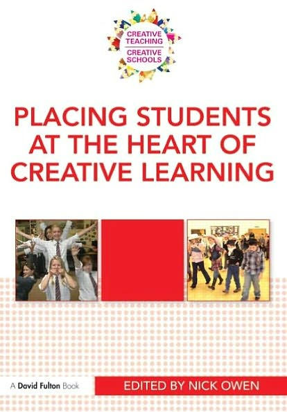 Placing Students at the Heart of Creative Learning