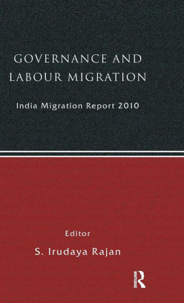 India Migration Report 2010: Governance and Labour