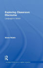 Exploring Classroom Discourse: Language in Action