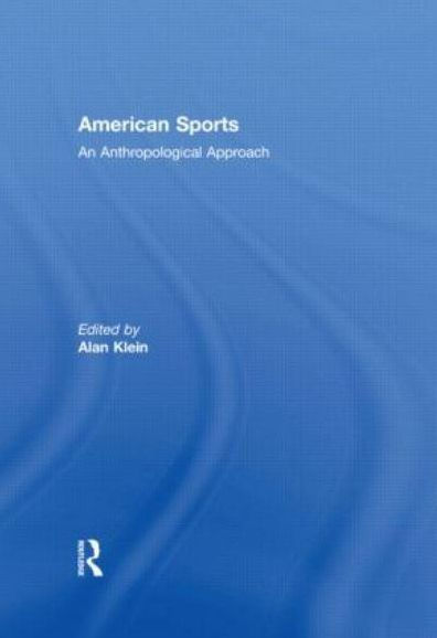 American Sports: An Anthropological Approach