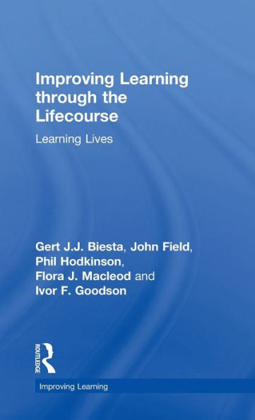 Improving Learning through the Lifecourse: Lives