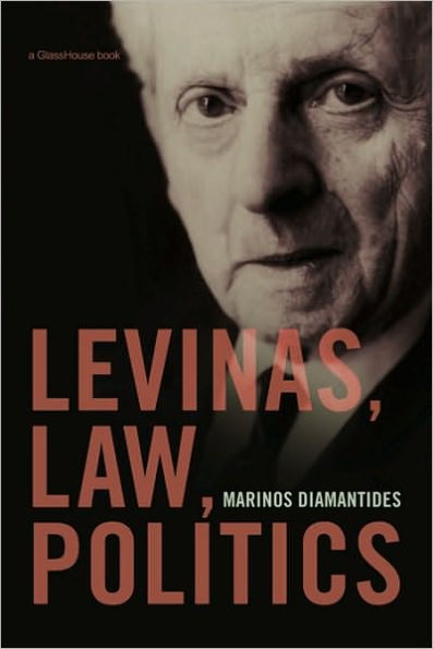 Levinas, Law, Politics / Edition 1