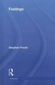 Title: Feelings / Edition 1, Author: Stephen Frosh