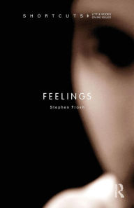 Title: Feelings / Edition 1, Author: Stephen Frosh