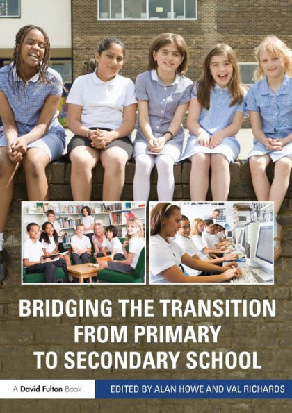 Bridging the Transition from Primary to Secondary School / Edition 1