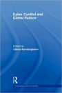 Cyber-Conflict and Global Politics / Edition 1