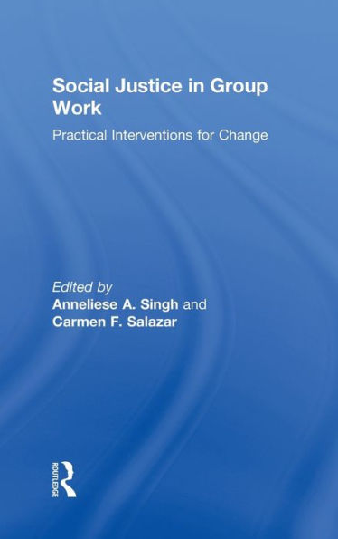 Social Justice Group Work: Practical Interventions for Change