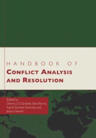 Title: Handbook of Conflict Analysis and Resolution / Edition 1, Author: Dennis J.D. Sandole