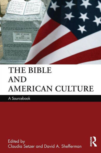 The Bible and American Culture: A Sourcebook / Edition 1