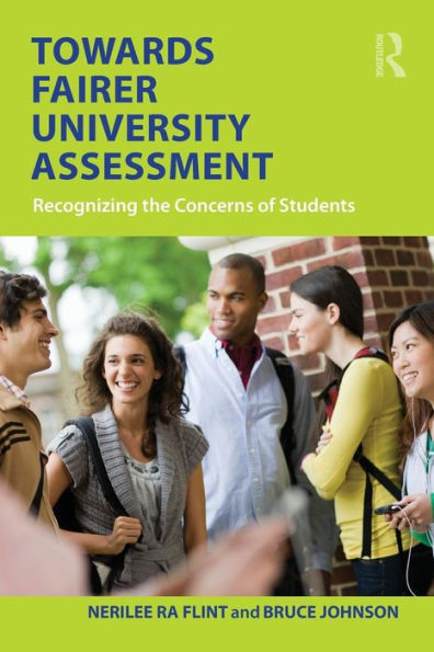 Towards Fairer University Assessment: Recognizing the Concerns of Students / Edition 1