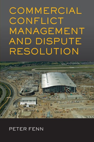 Commercial Conflict Management and Dispute Resolution