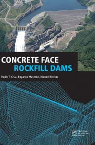Title: Concrete Face Rockfill Dams / Edition 1, Author: Paulo Cruz