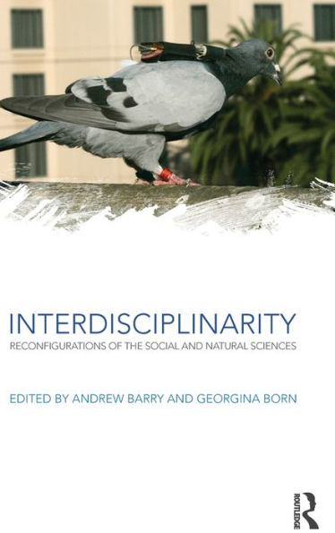 Interdisciplinarity: Reconfigurations of the Social and Natural Sciences