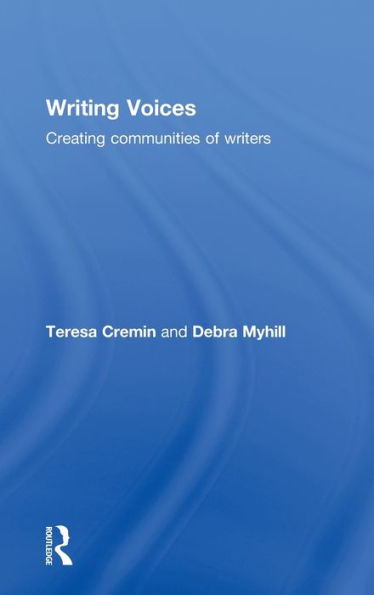 Writing Voices: Creating Communities of Writers