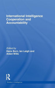 Title: International Intelligence Cooperation and Accountability, Author: Hans Born