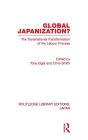 Global Japanization?: The Transnational Transformation of the Labour Process / Edition 1