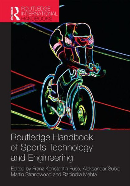 Routledge Handbook of Sports Technology and Engineering