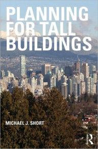 Title: Planning for Tall Buildings, Author: Michael Short