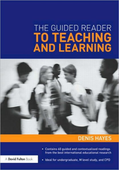 The Guided Reader to Teaching and Learning