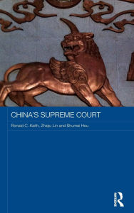 Title: China's Supreme Court, Author: Ronald C. Keith