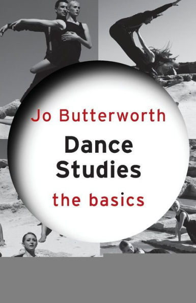 Dance Studies: The Basics / Edition 1