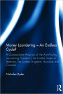 Money Laundering - An Endless Cycle?: A Comparative Analysis of the Anti-Money Laundering Policies in the United States of America, the United Kingdom, Australia and Canada / Edition 1