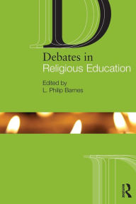 Title: Debates in Religious Education, Author: L. Philip Barnes