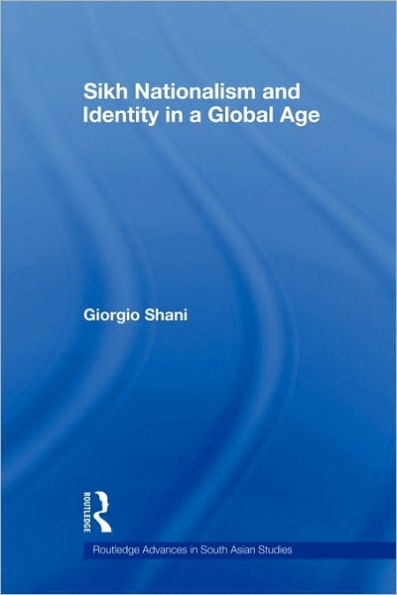 Sikh Nationalism and Identity in a Global Age