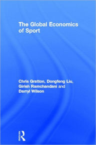 Title: The Global Economics of Sport, Author: Chris Gratton