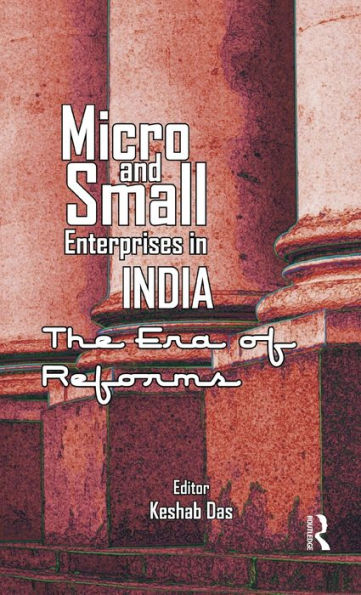 Micro and Small Enterprises India: The Era of Reforms