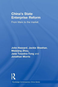 Title: China's State Enterprise Reform: From Marx to the Market, Author: John Hassard