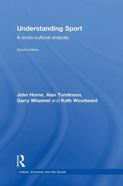 Understanding Sport: A socio-cultural analysis