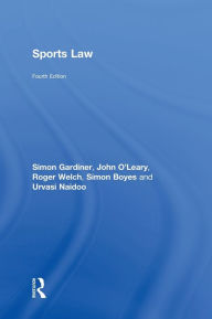 Title: Sports Law / Edition 4, Author: Simon Gardiner
