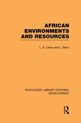 African Environments and Resources / Edition 1