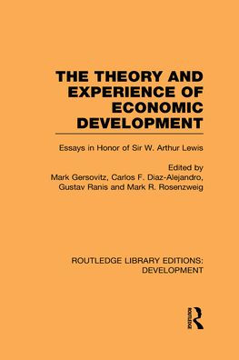 The Theory and Experience of Economic Development: Essays Honour Sir Arthur Lewis